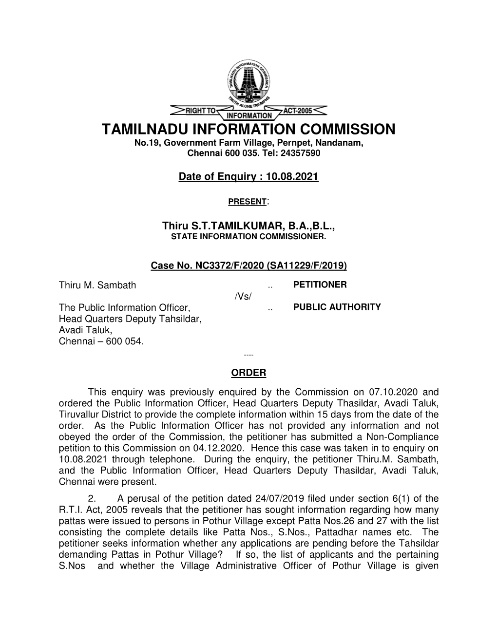 TAMILNADU INFORMATION COMMISSION No.19, Government Farm Village, Pernpet, Nandanam, Chennai 600 035