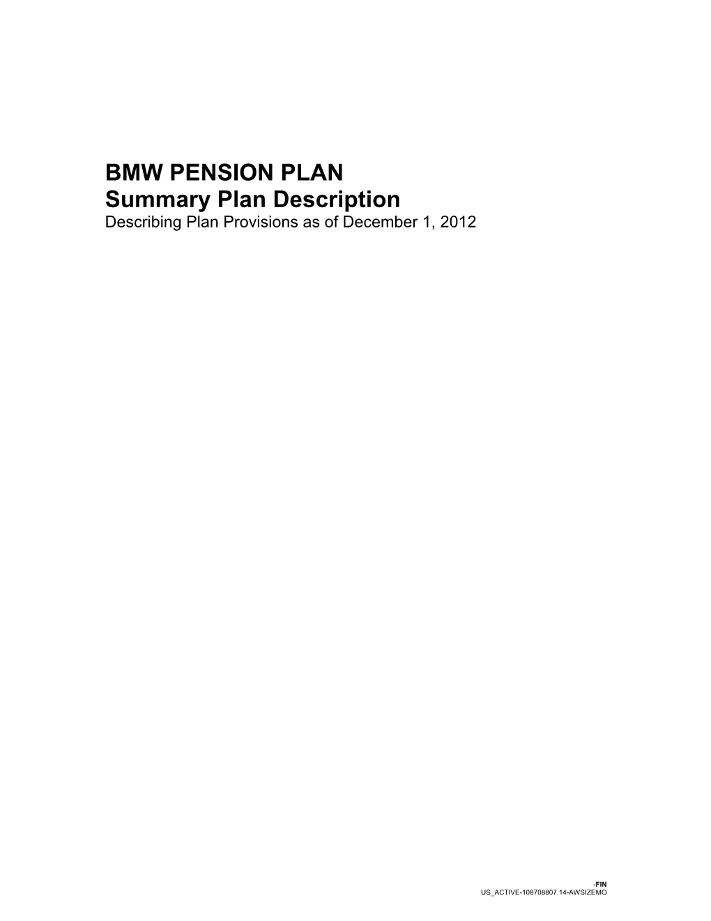 BMW PENSION PLAN Summary Plan Description Describing Plan Provisions As of December 1, 2012
