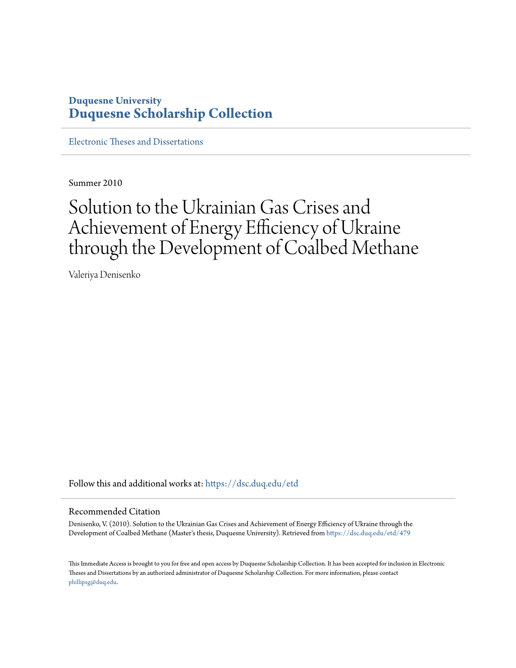 Solution to the Ukrainian Gas Crises and Achievement of Energy Efficiency of Ukraine Through the Development of Coalbed Methane Valeriya Denisenko