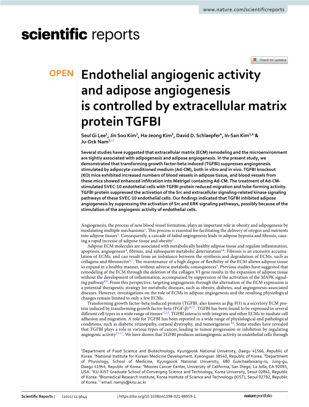 Endothelial Angiogenic Activity and Adipose Angiogenesis Is Controlled by Extracellular Matrix Protein TGFBI Seul Gi Lee1, Jin Soo Kim2, Ha‑Jeong Kim3, David D