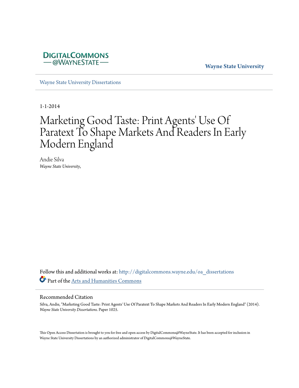 Print Agents' Use of Paratext to Shape Markets and Readers in Early Modern England Andie Silva Wayne State University