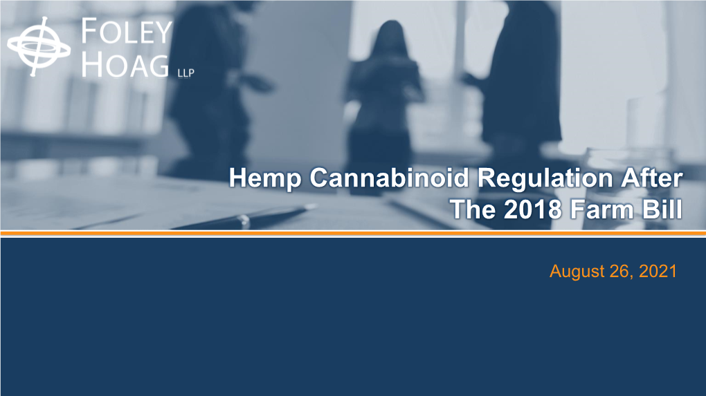 Hemp Cannabinoid Regulation After the 2018 Farm Bill