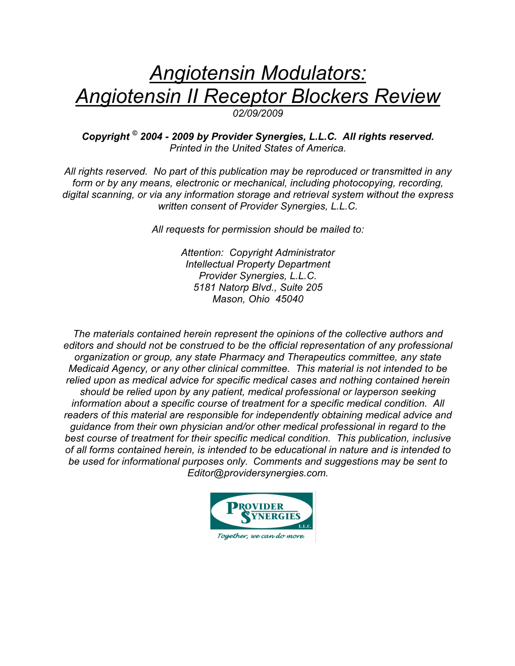 Angiotensin Modulators: Angiotensin II Receptor Blockers Review 02/09/2009