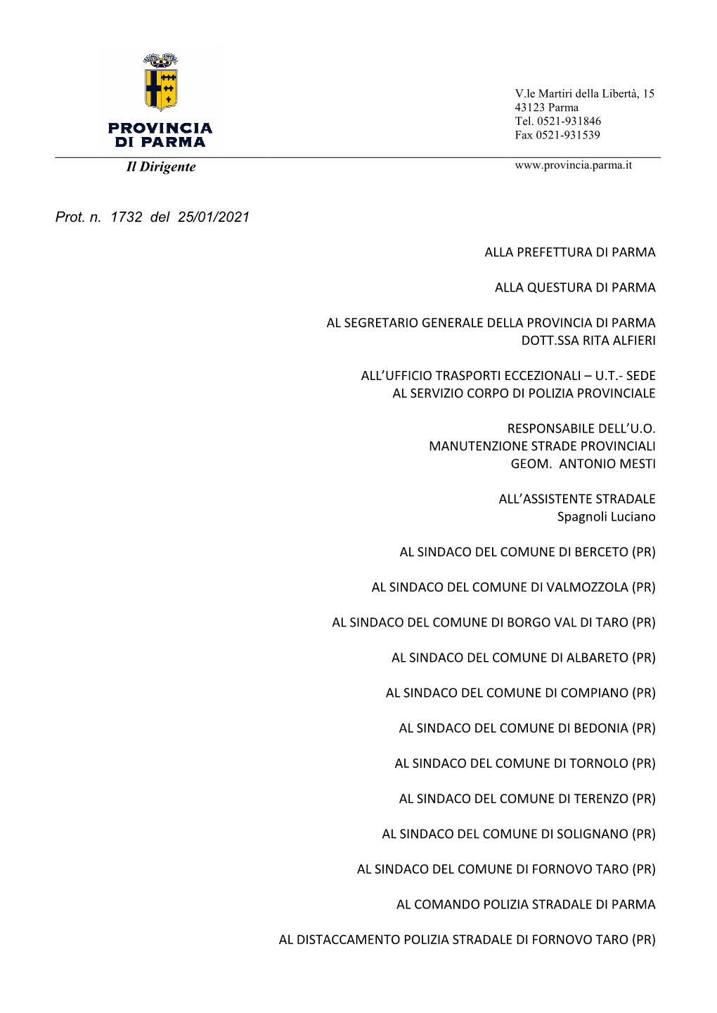 Il Dirigente Prot. N. 1732 Del 25/01/2021 ALLA PREFETTURA DI PARMA ALLA QUESTURA DI PARMA AL SEGRETARIO GENERALE DELLA PROVIN