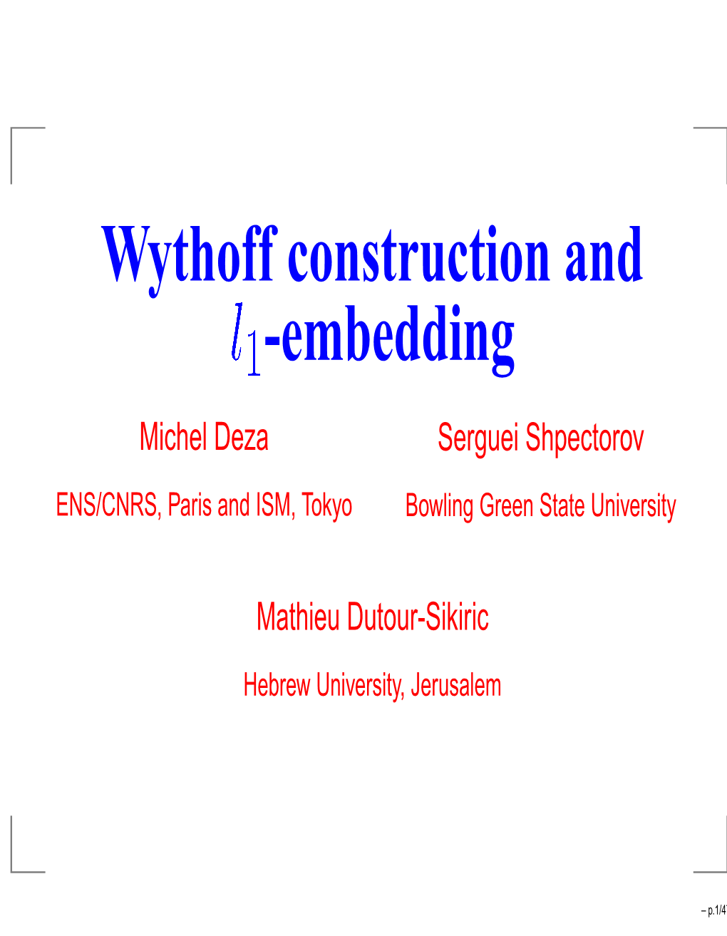 Wythoff Construction and -Embedding