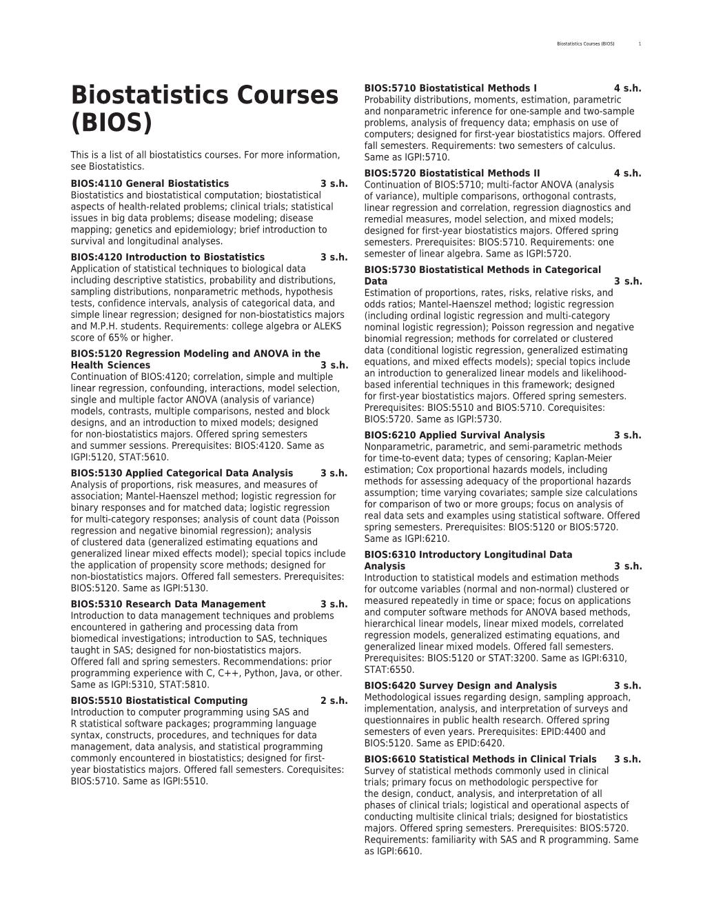 Biostatistics Courses (BIOS) 1