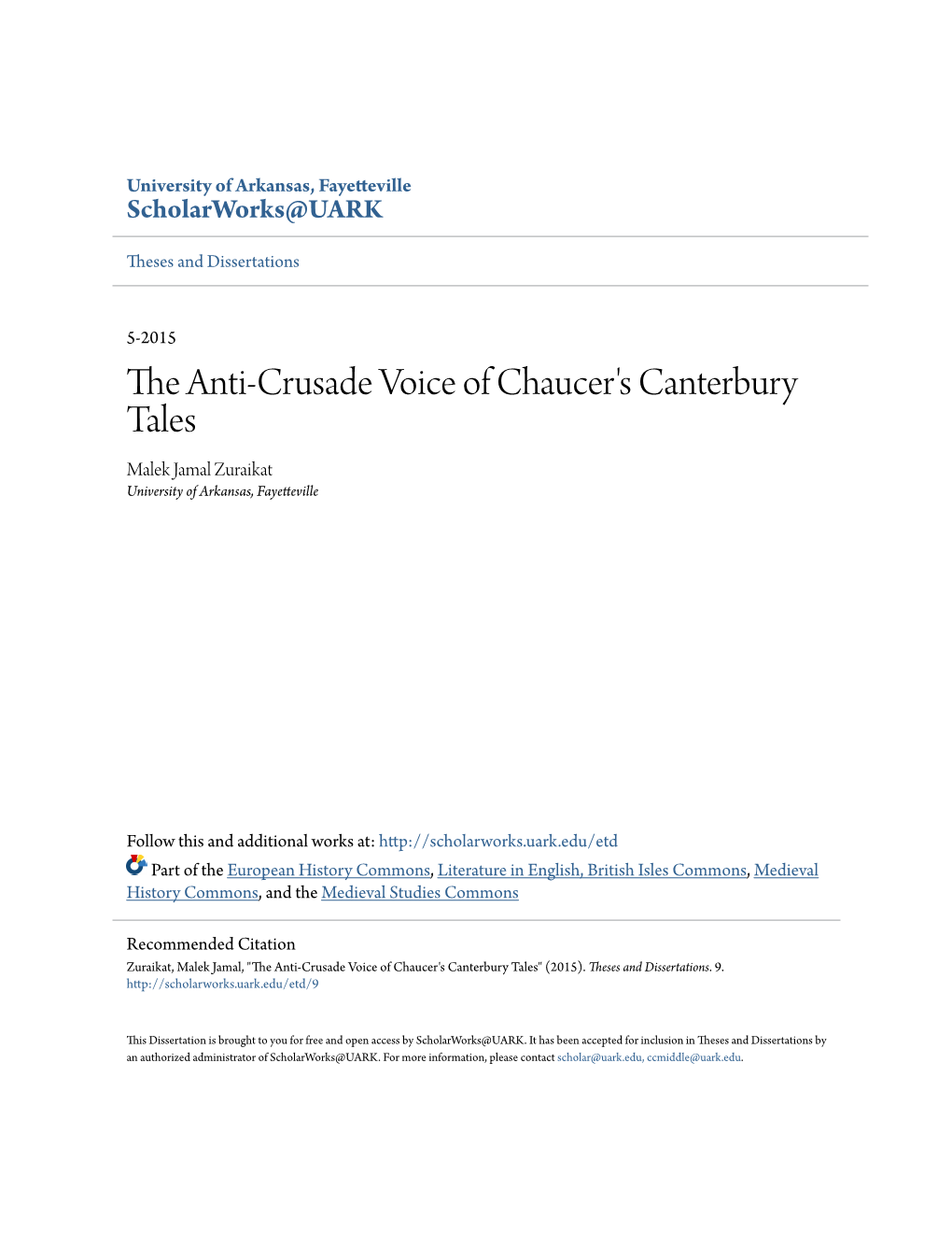 The Anti-Crusade Voice of Chaucer's Canterbury Tales Malek Jamal Zuraikat University of Arkansas, Fayetteville