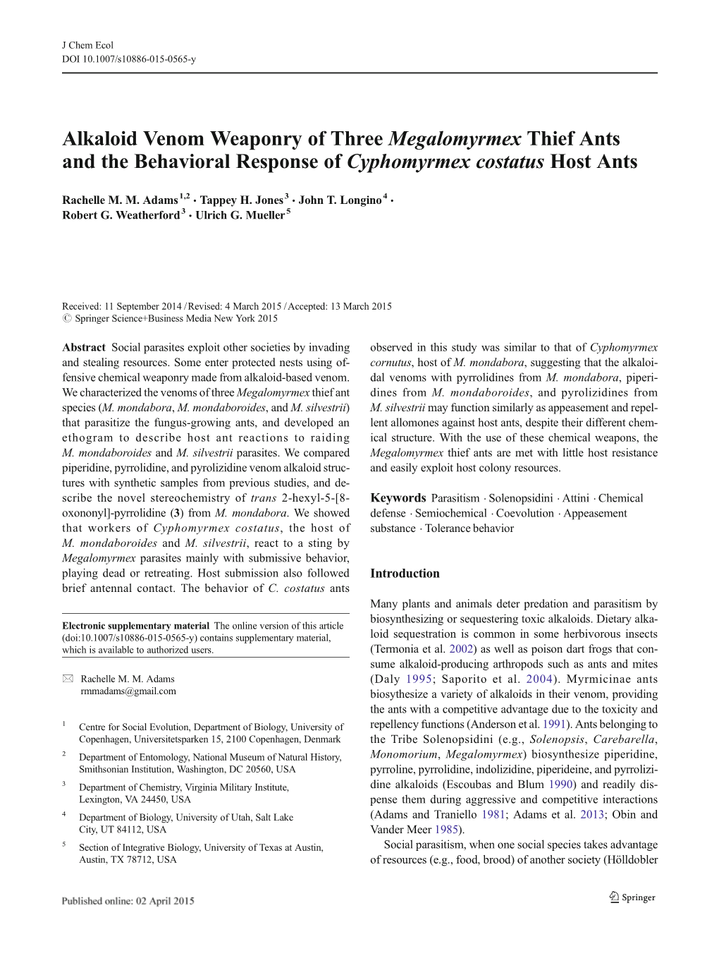 Alkaloid Venom Weaponry of Three Megalomyrmex Thief Ants and the Behavioral Response of Cyphomyrmex Costatus Host Ants