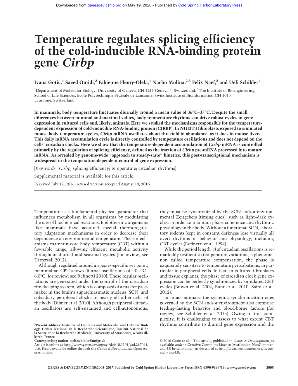 Temperature Regulates Splicing Efficiency of the Cold-Inducible RNA-Binding Protein Gene Cirbp