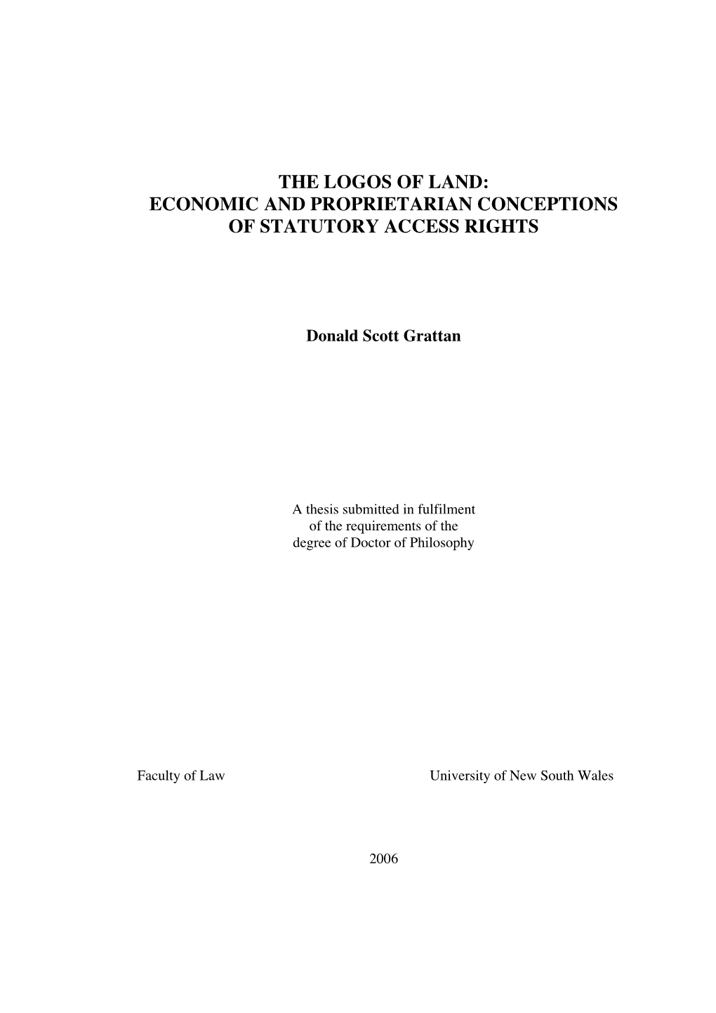 The Logos of Land: Economic and Proprietarian Conceptions of Statutory Access Rights