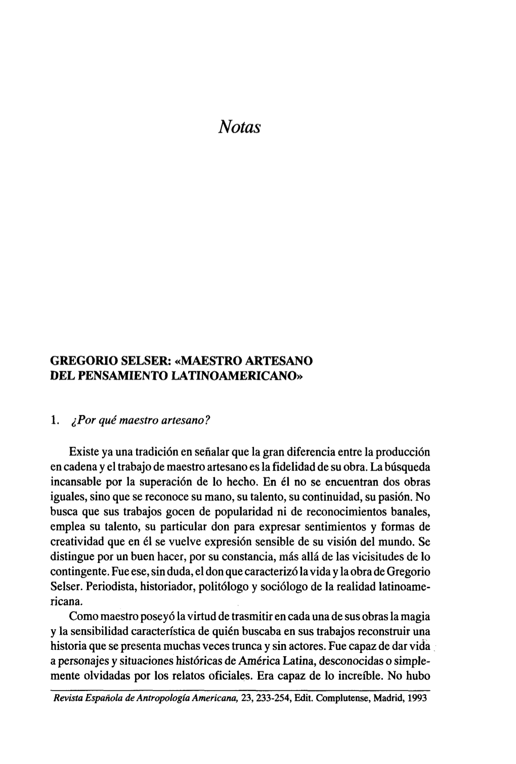 Gregorio Selser: «Maestro Artesano Del Pensamiento Latinoamericano»