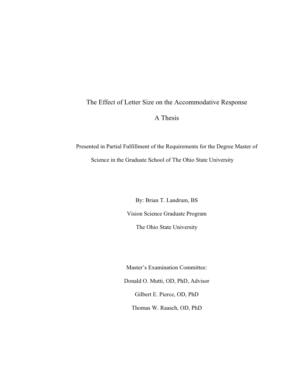 The Effect of Letter Size on the Accommodative Response a Thesis