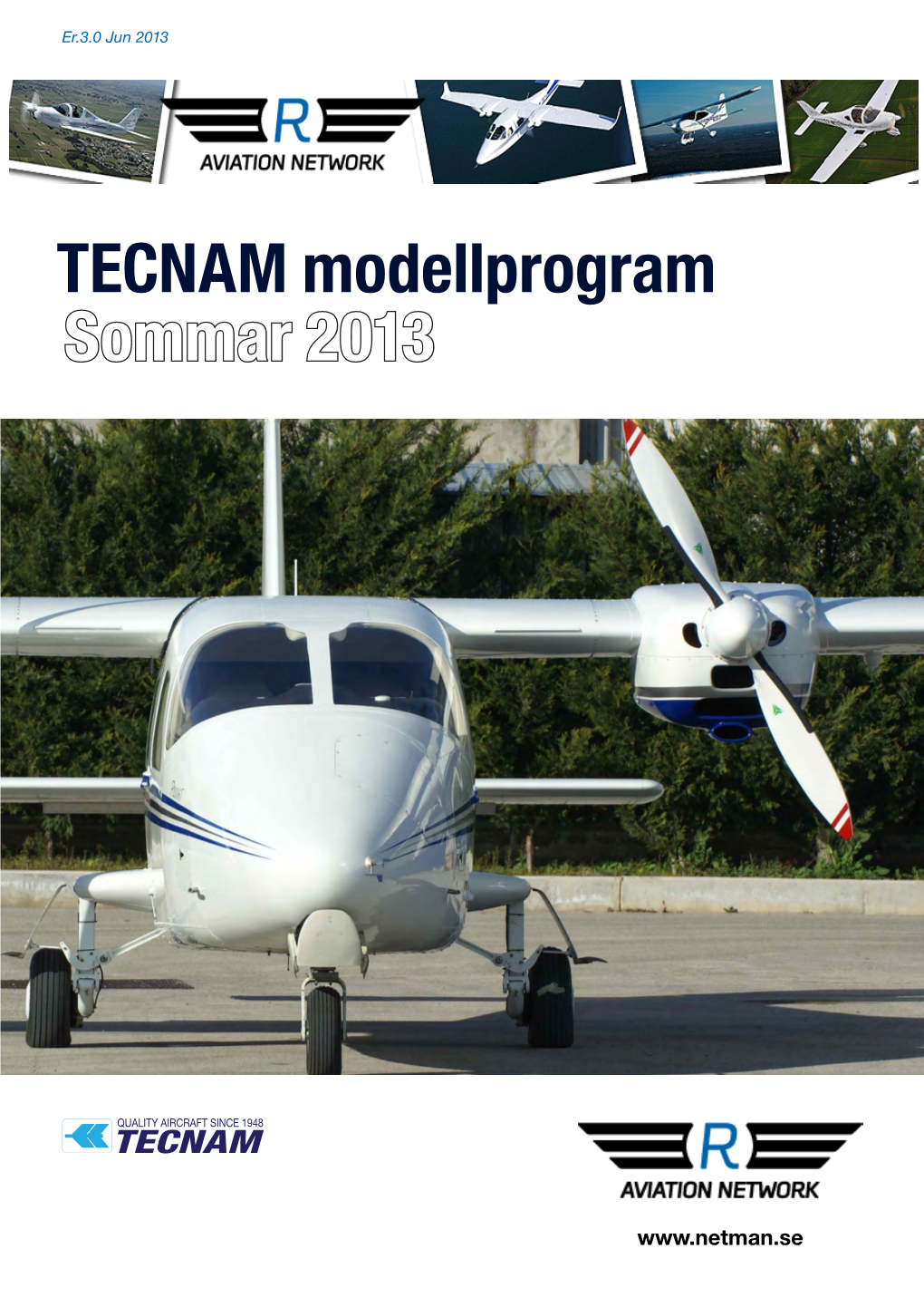 TECNAM Modellprogram Sommar 2013