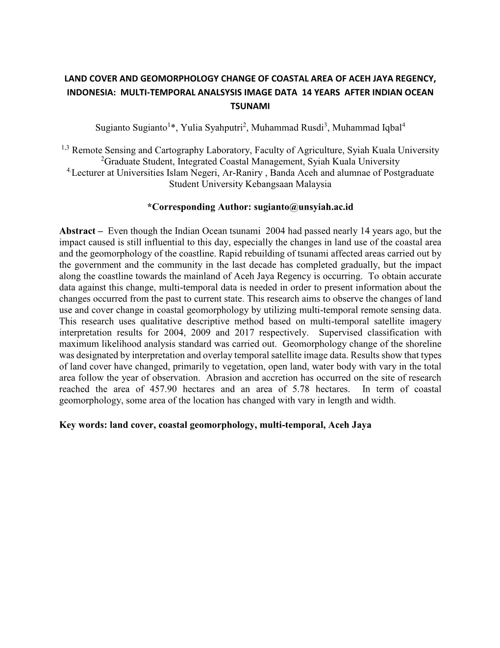 Land Cover and Geomorphology Change of Coastal Area of Aceh Jaya Regency, Indonesia: Multi-Temporal Analsysis Image Data 14 Years After Indian Ocean Tsunami