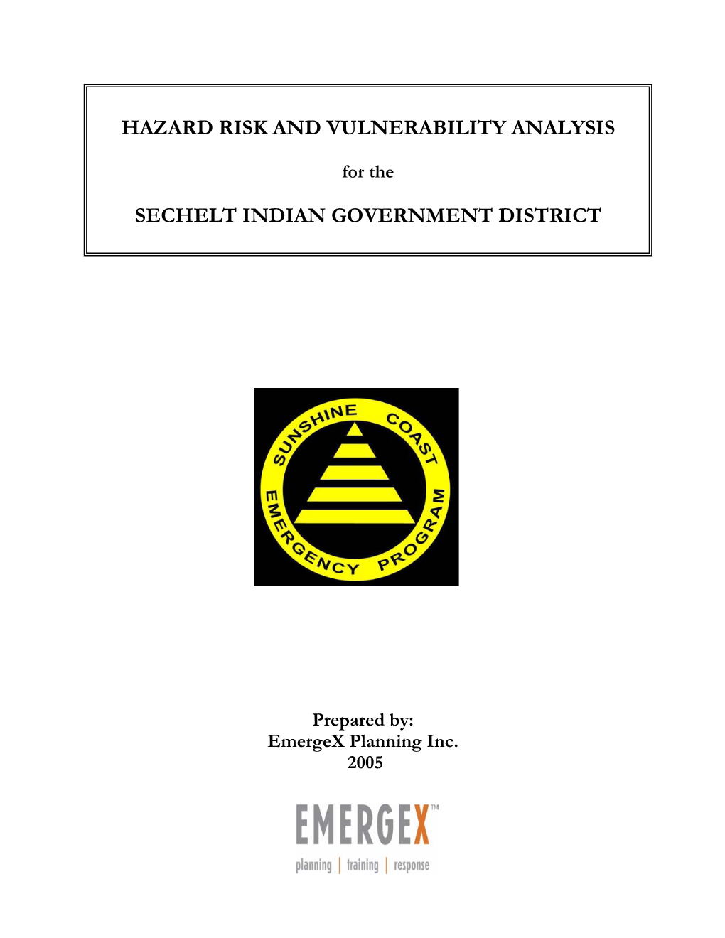 Hazard Risk and Vulnerability Analysis Sechelt Indian Government District