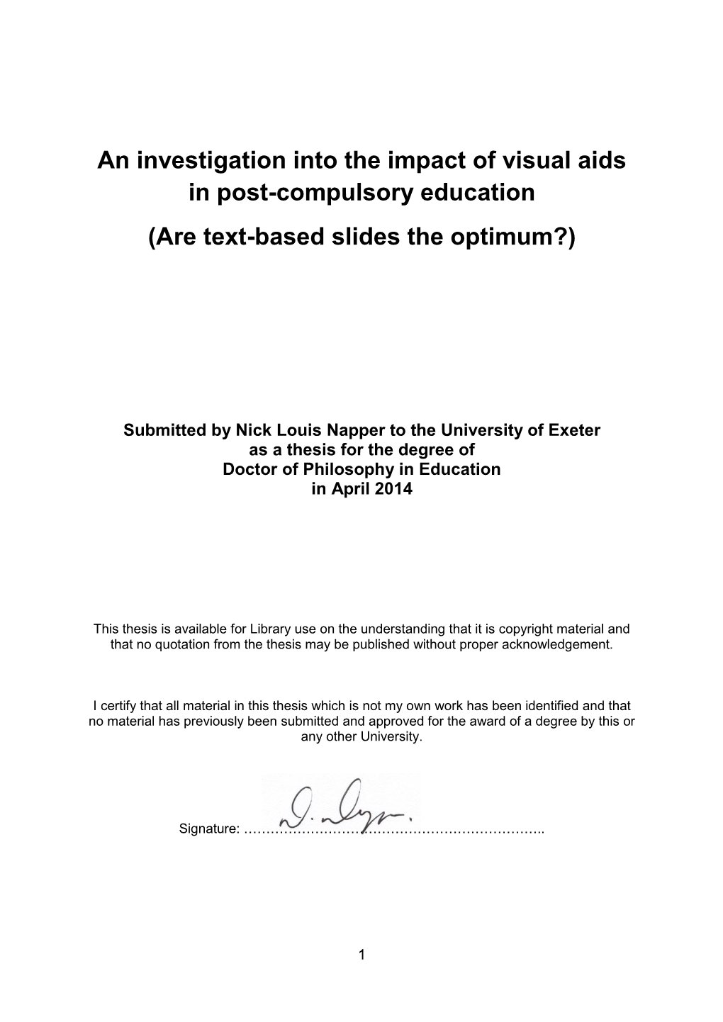 An Investigation Into the Impact of Visual Aids in Post-Compulsory Education (Are Text-Based Slides the Optimum?)