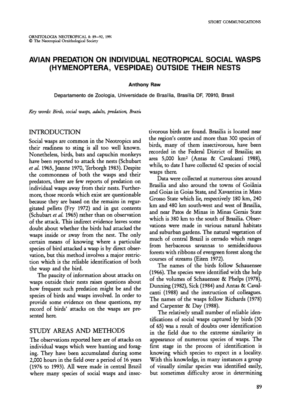 Avian Predation on Individual Neotropical Social Wasps (Hymenoptera, Vespidae) Outside Their Nests