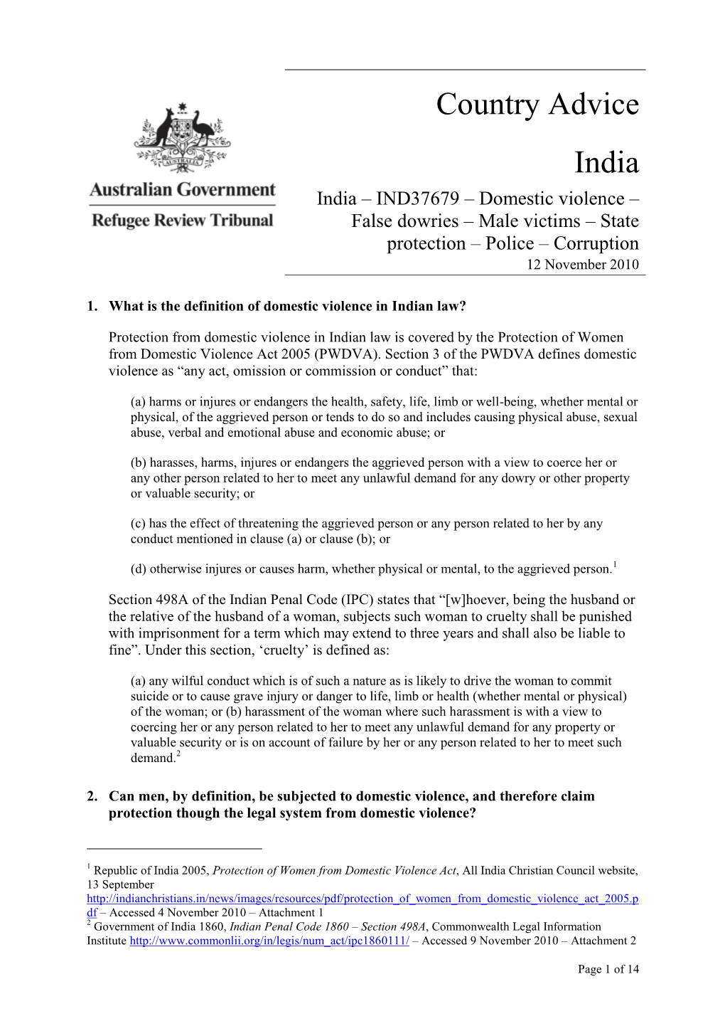 Country Advice India India – IND37679 – Domestic Violence – False Dowries – Male Victims – State Protection – Police – Corruption 12 November 2010