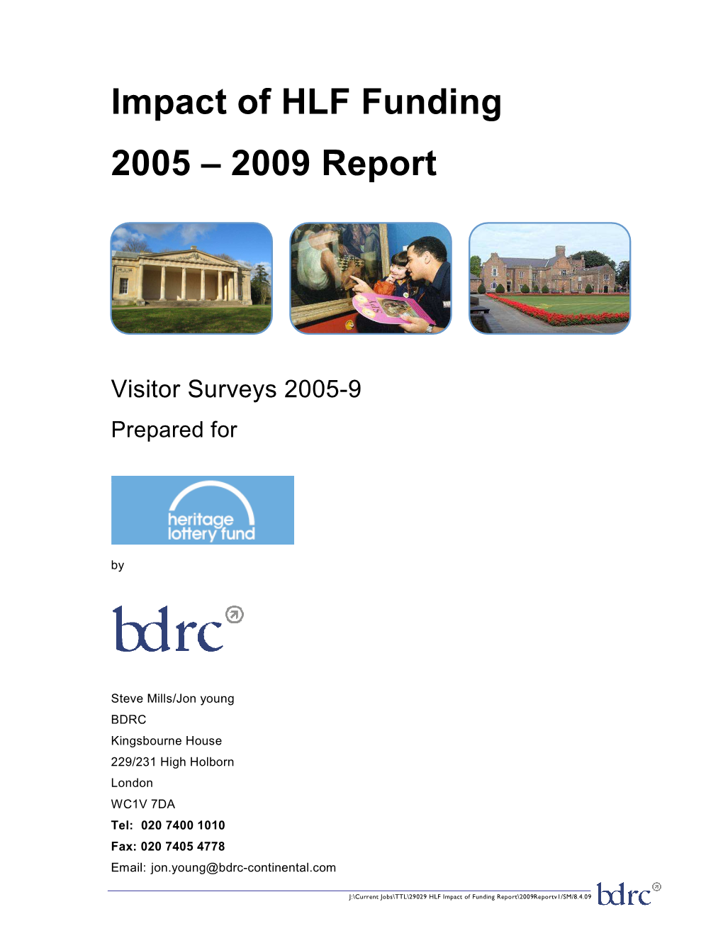 Impact of HLF Funding Visitors Report 2009 170510 FINAL