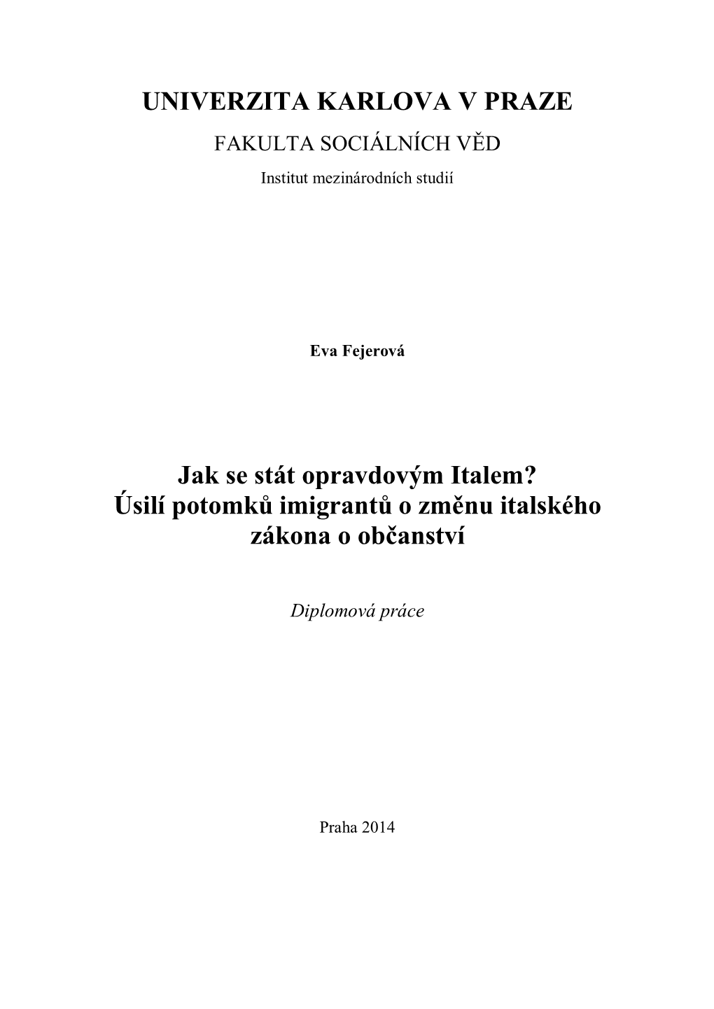 Úsilí Potomků Imigrantů O Změnu Italského Zákona O Občanství