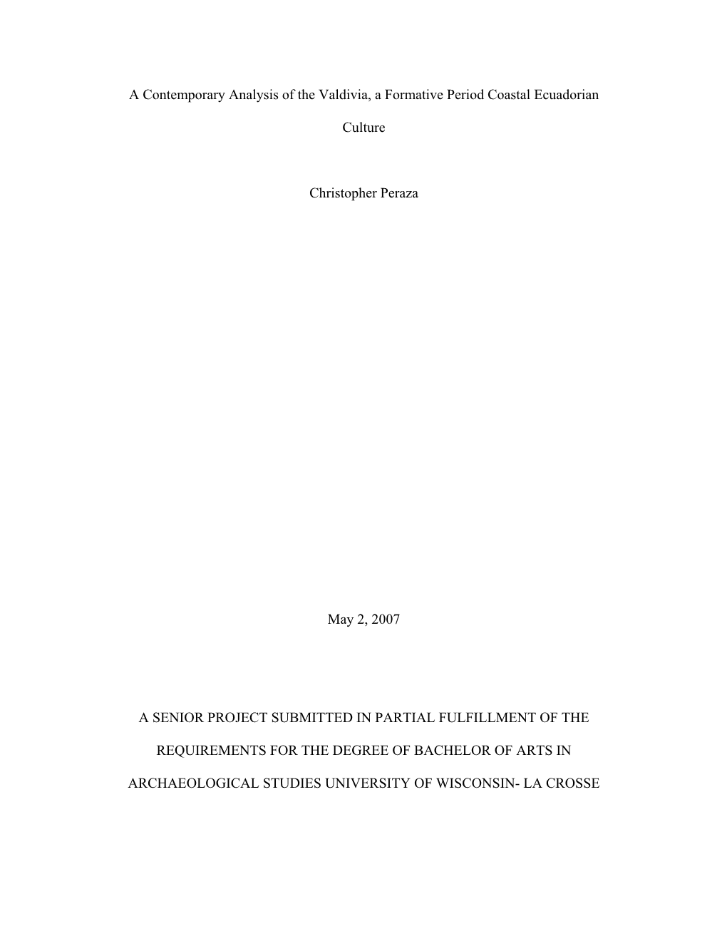 A Contemporary Analysis of the Valdivia, a Formative Period Coastal Ecuadorian