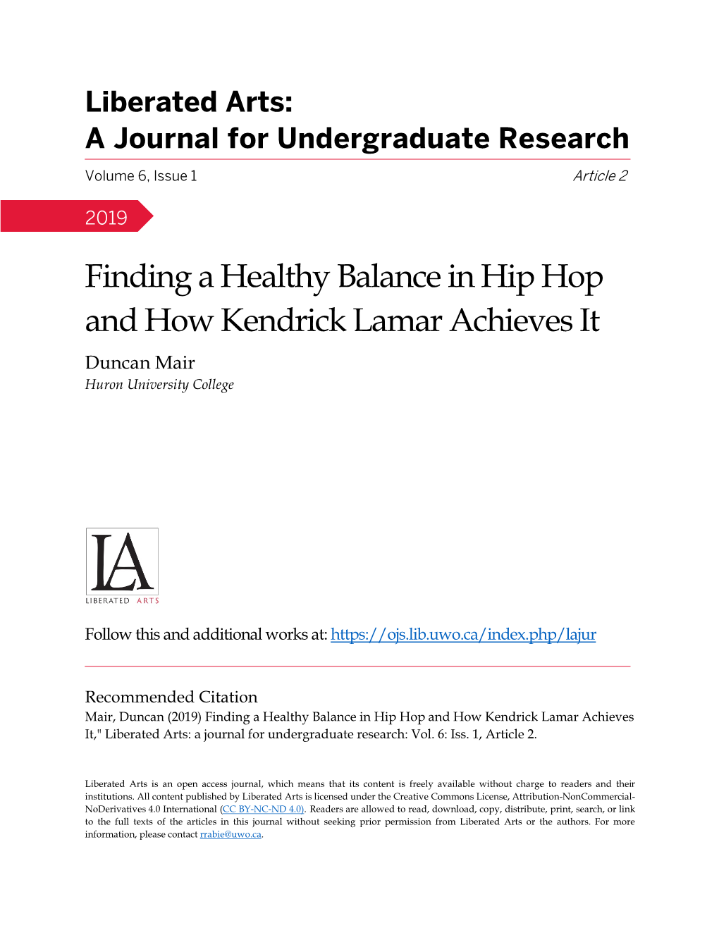 Finding a Healthy Balance in Hip Hop and How Kendrick Lamar Achieves It Duncan Mair Huron University College