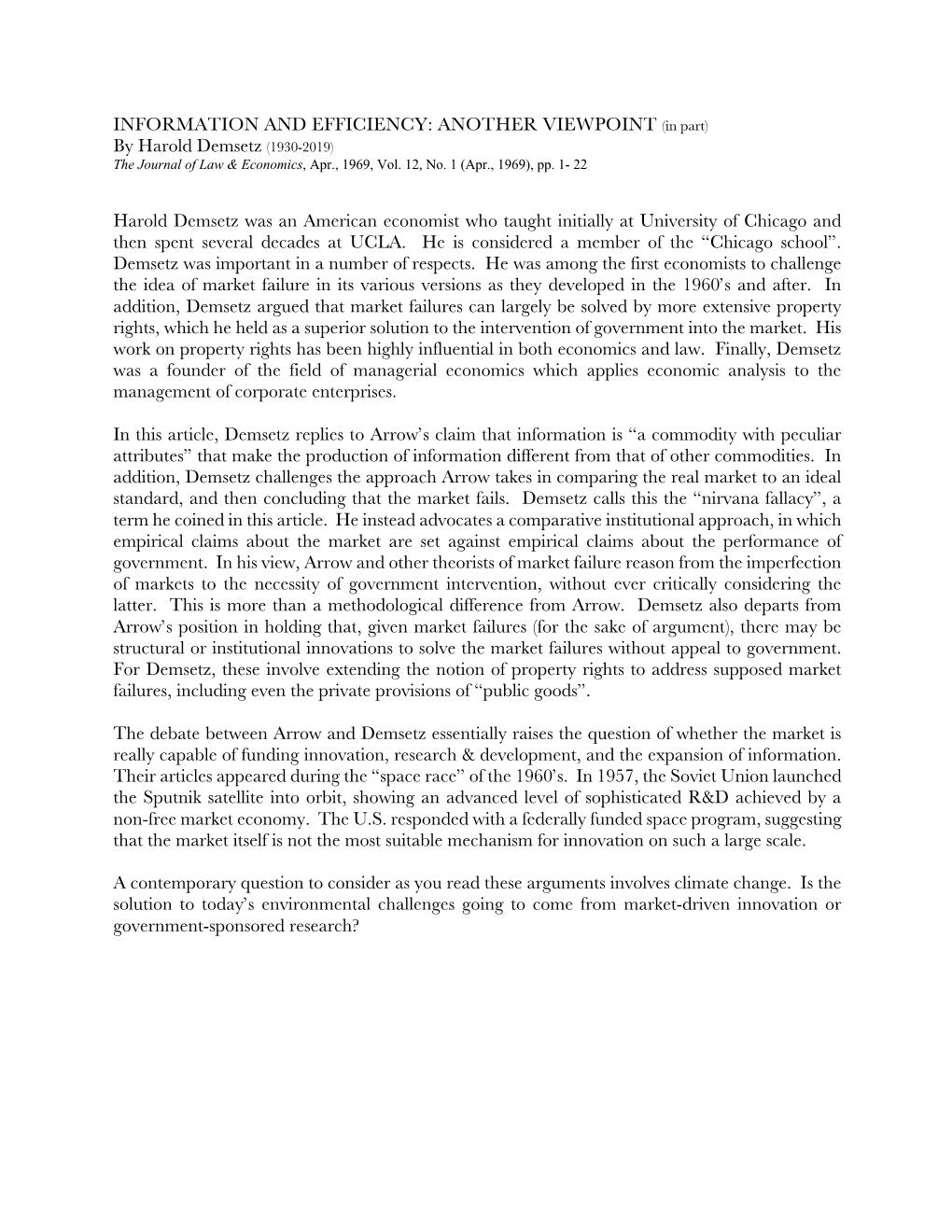 INFORMATION and EFFICIENCY: ANOTHER VIEWPOINT (In Part) by Harold Demsetz (1930-2019) the Journal of Law & Economics, Apr., 1969, Vol