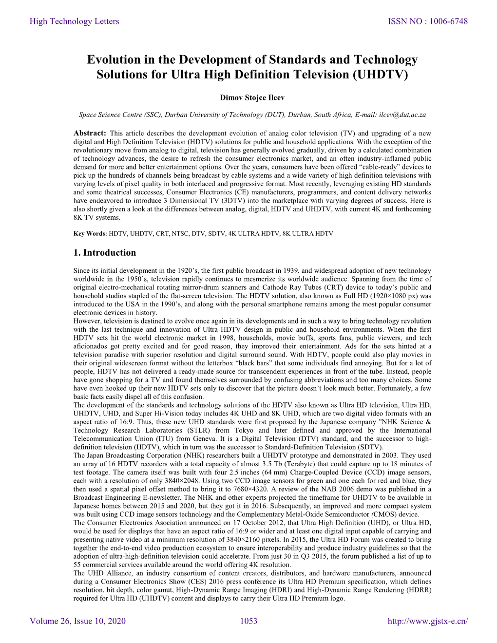 Evolution in the Development of Standards and Technology Solutions for Ultra High Definition Television (UHDTV)