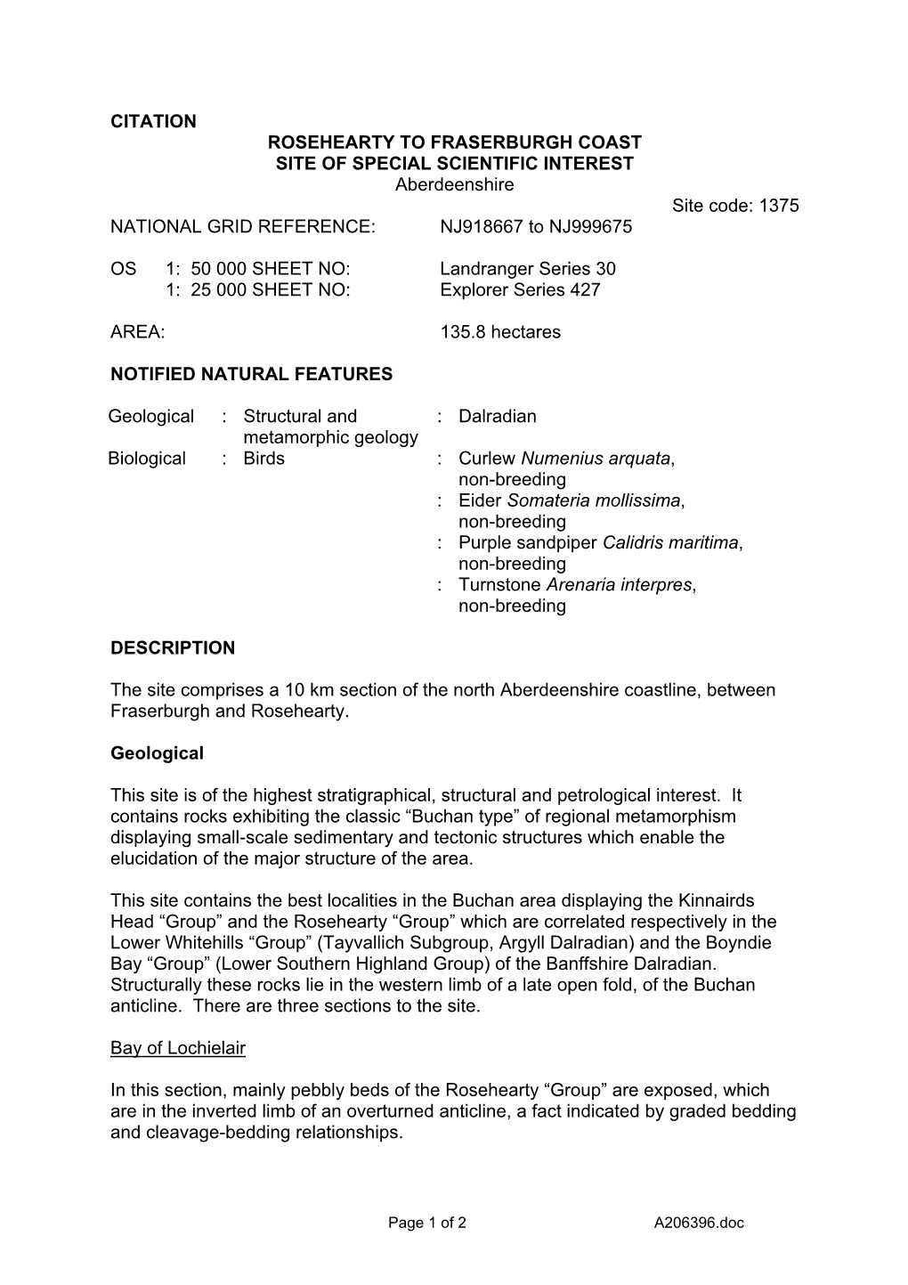 ROSEHEARTY to FRASERBURGH COAST SITE of SPECIAL SCIENTIFIC INTEREST Aberdeenshire Site Code: 1375 NATIONAL GRID REFERENCE: NJ918667 to NJ999675