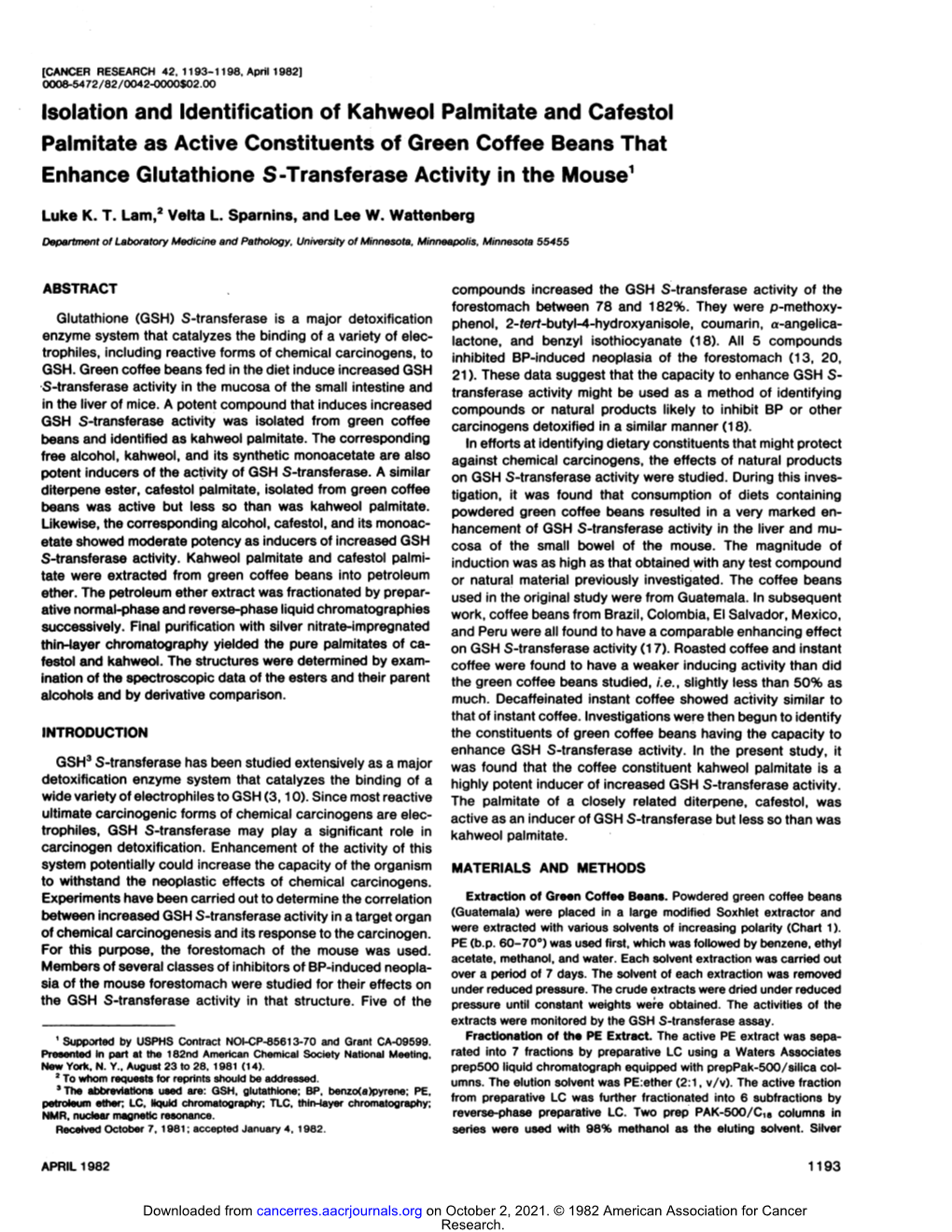 Isolation and Identification of Kahweol Palmitate and Cafestol Palmitate Ã¤Sactive Constituents of Green Coffee Beans That