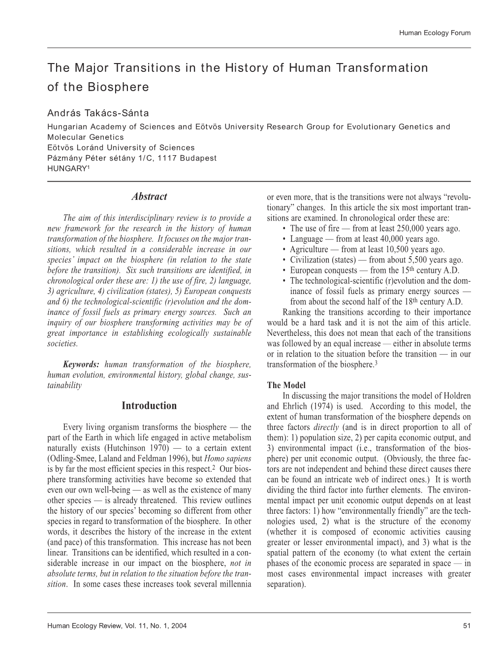 The Major Transitions in the History of Human Transformation of the Biosphere