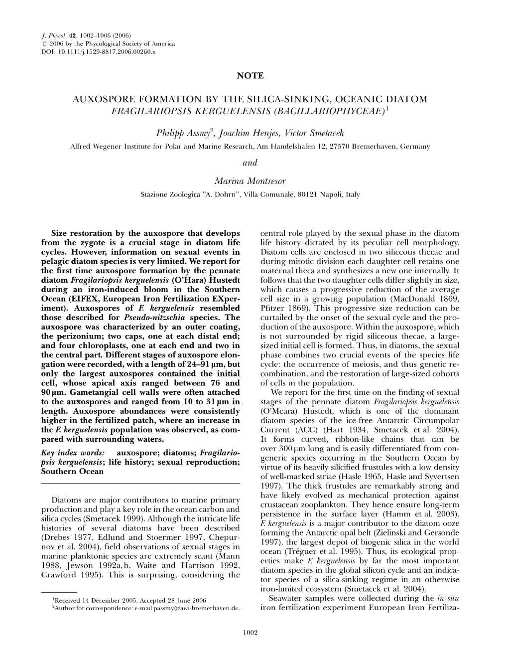 Auxospore Formation by the Silica-Sinking, Oceanic Diatom Fragilariopsis Kerguelensis (Bacillariophyceae)1