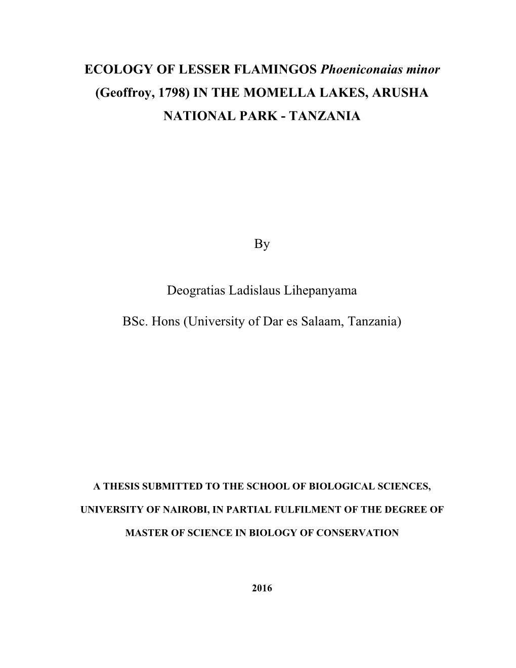 ECOLOGY of LESSER FLAMINGOS Phoeniconaias Minor (Geoffroy, 1798) in the MOMELLA LAKES, ARUSHA NATIONAL PARK - TANZANIA
