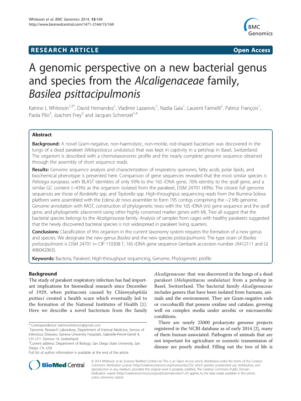 A Genomic Perspective on a New Bacterial Genus and Species From