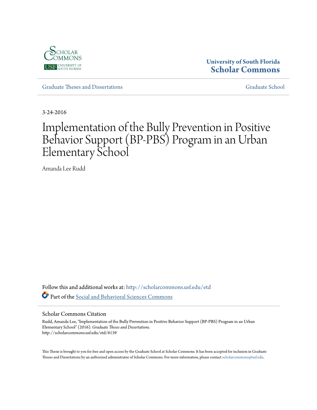 Implementation of the Bully Prevention in Positive Behavior Support (BP-PBS) Program in an Urban Elementary School Amanda Lee Rudd