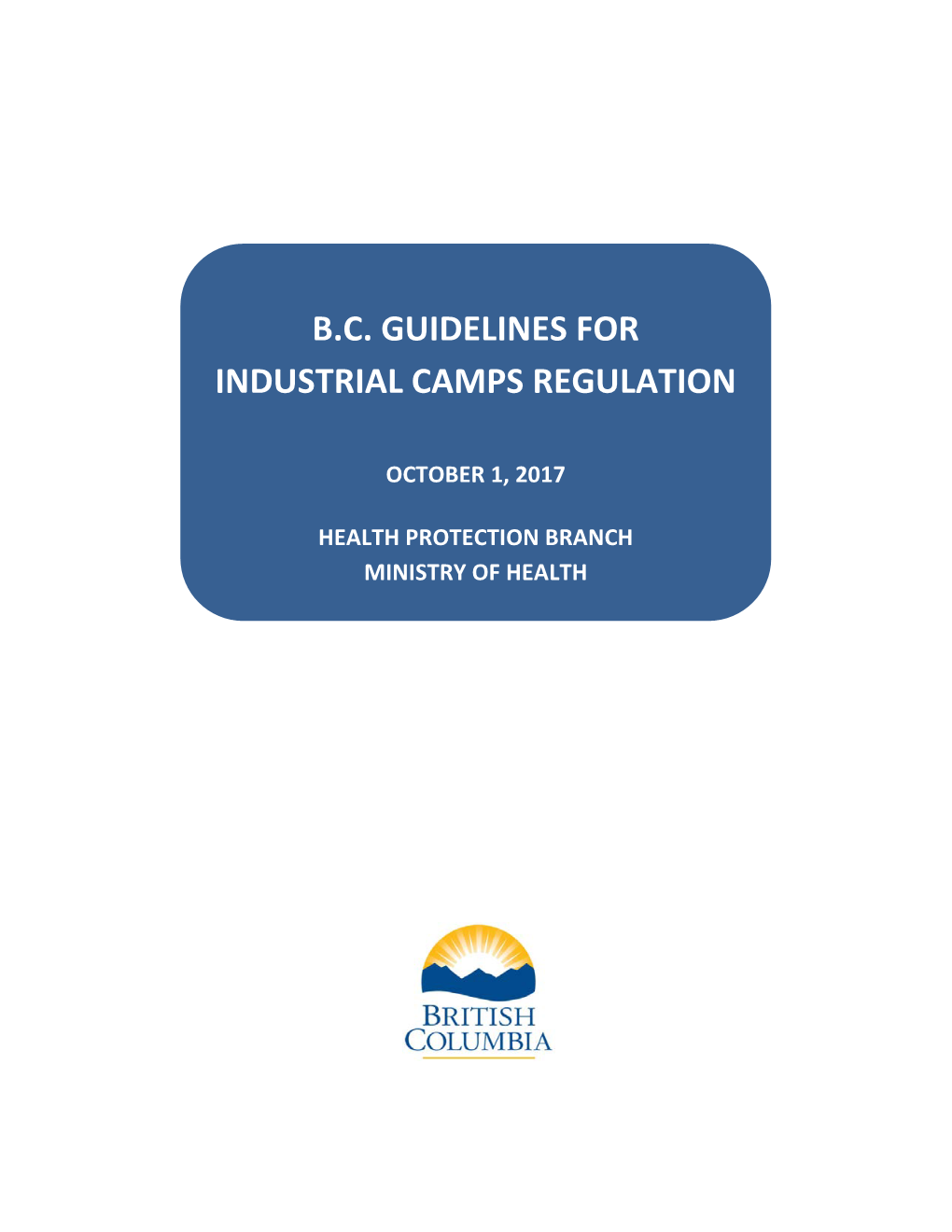 B.C. Guidelines for Industrial Camps Regulation