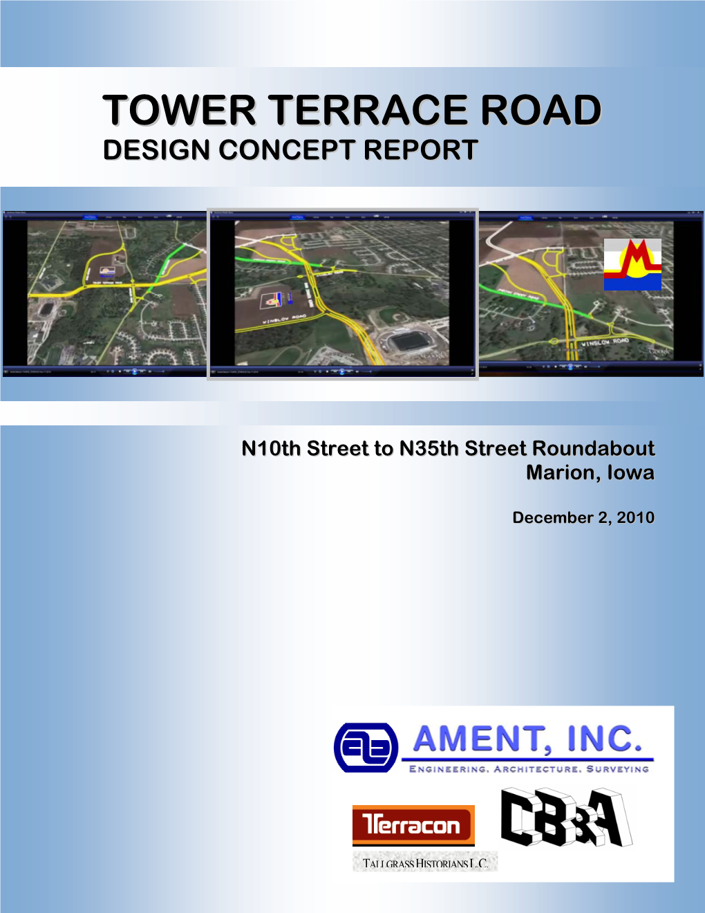 TOWER TERRACE ROAD Design Concept Report N10th Street to N35th Street Roundabout Marion, Iowa