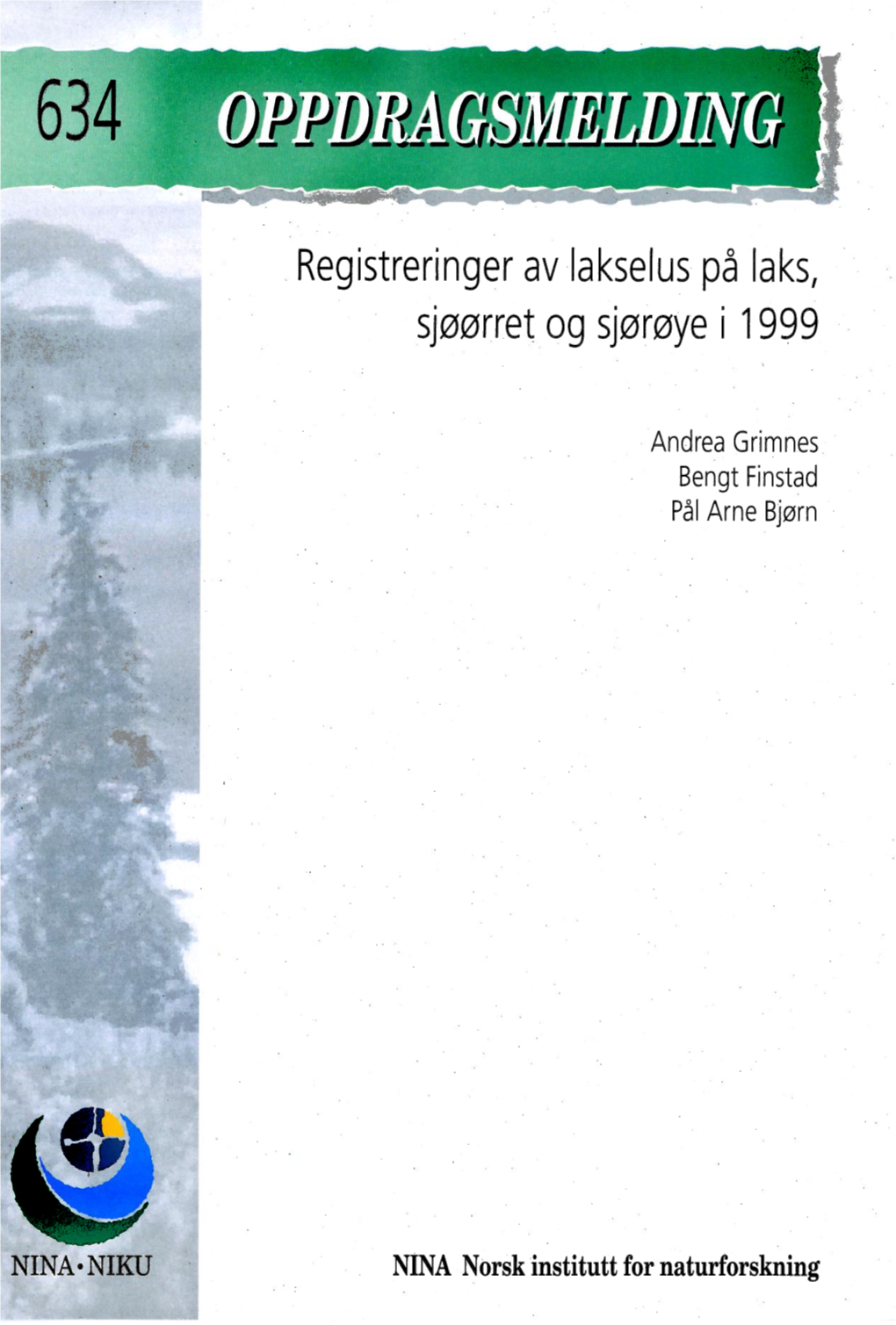 Registreringer Av Lakselus På Laks, Sjøørret Og Sjørøye I 1999