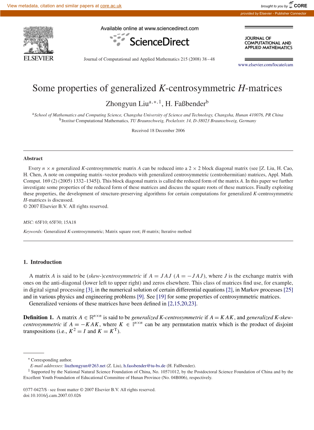 Some Properties of Generalized K-Centrosymmetric H-Matrices Zhongyun Liua,∗,1, H
