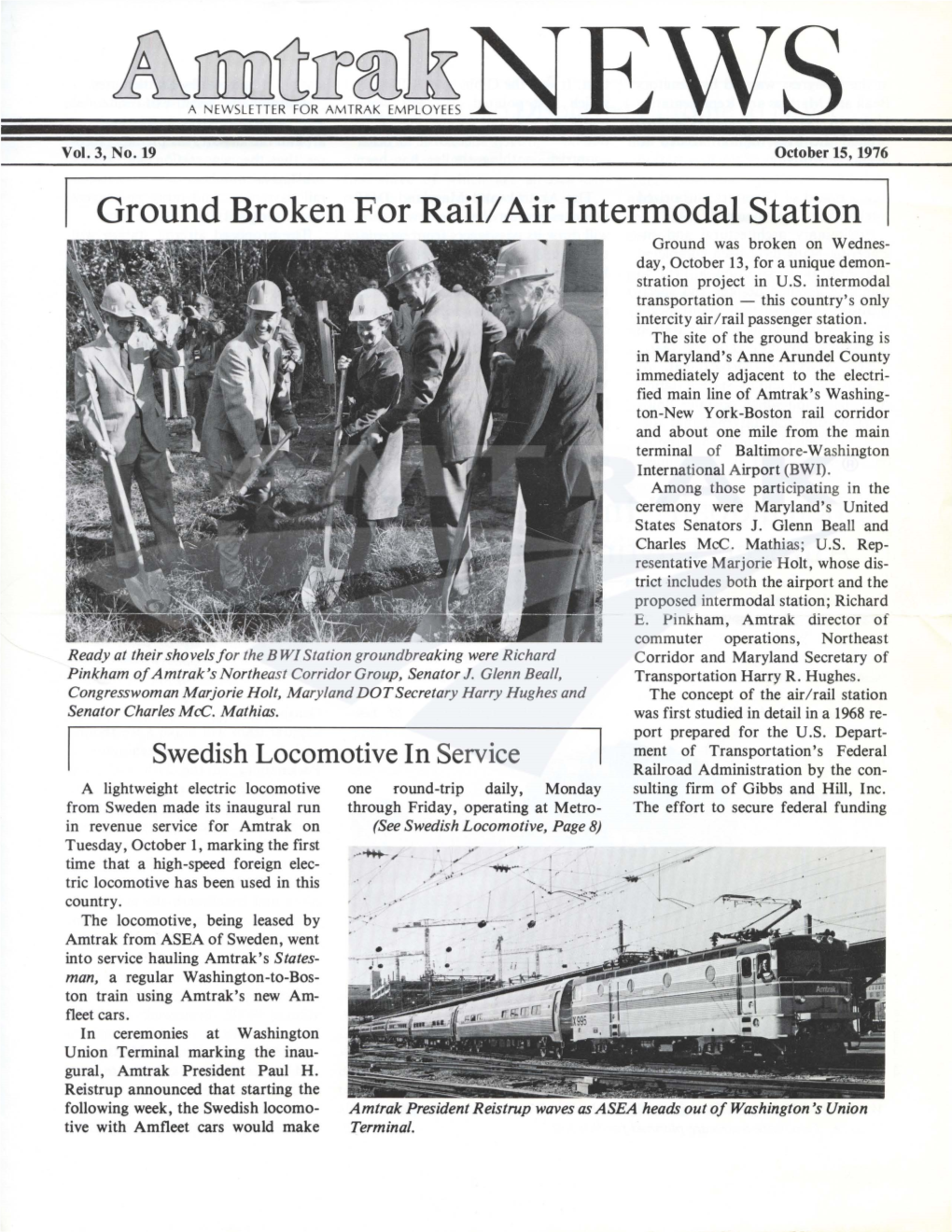 Ground Broken for Rail/Air Intermodal Station Ground Was Broken on Wednes­ Day, October 13, for a Unique Demon­ Stration Project in U.S