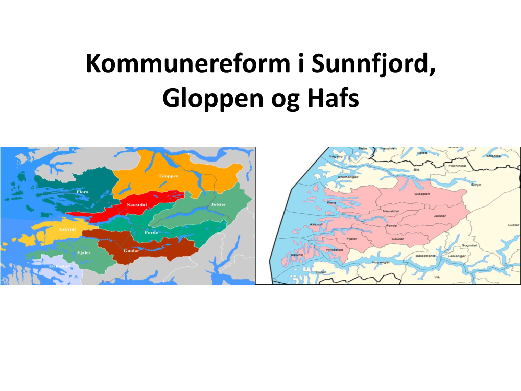 Kommunereform I Sunnfjord, Gloppen Og Hafs