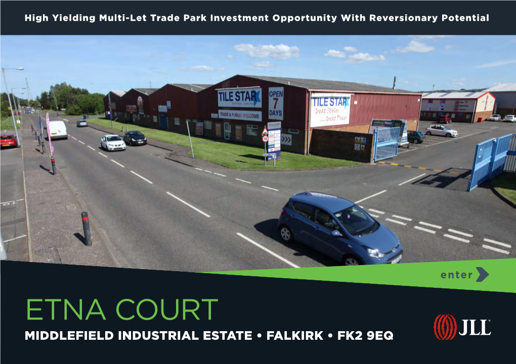 ETNA COURT FALKIRK Principle Trade Park Offering