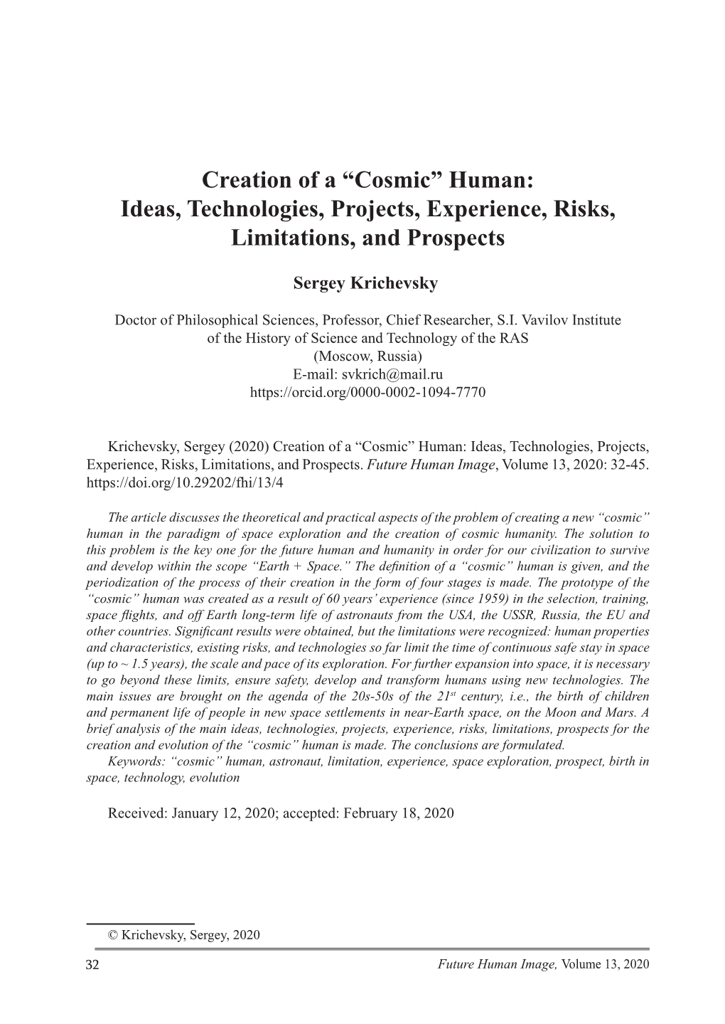 Creation of a “Cosmic” Human: Ideas, Technologies, Projects, Experience, Risks, Limitations, and Prospects