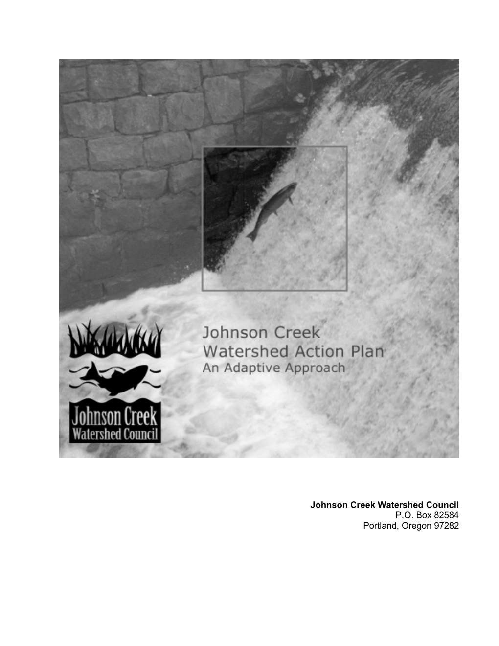 Johnson Creek Watershed Council P.O. Box 82584 Portland, Oregon 97282