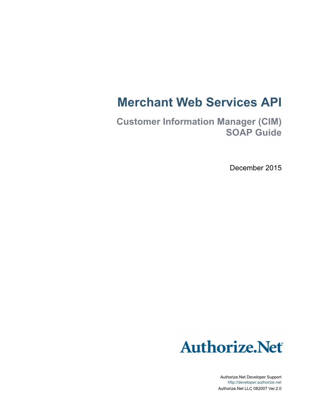 Merchant Web Services API Customer Information Manager (CIM) SOAP Guide