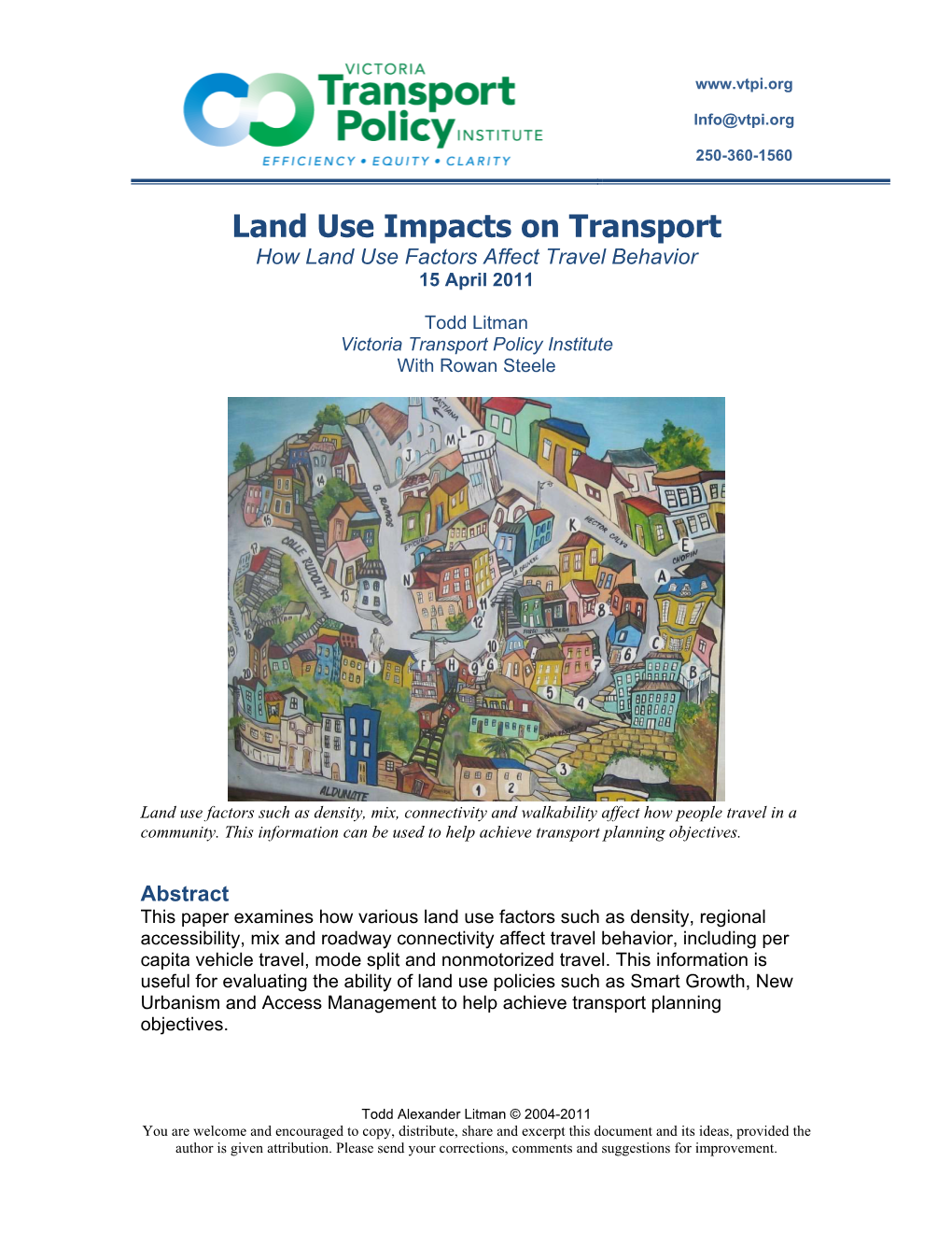 Land Use Impacts on Transport How Land Use Factors Affect Travel Behavior 15 April 2011