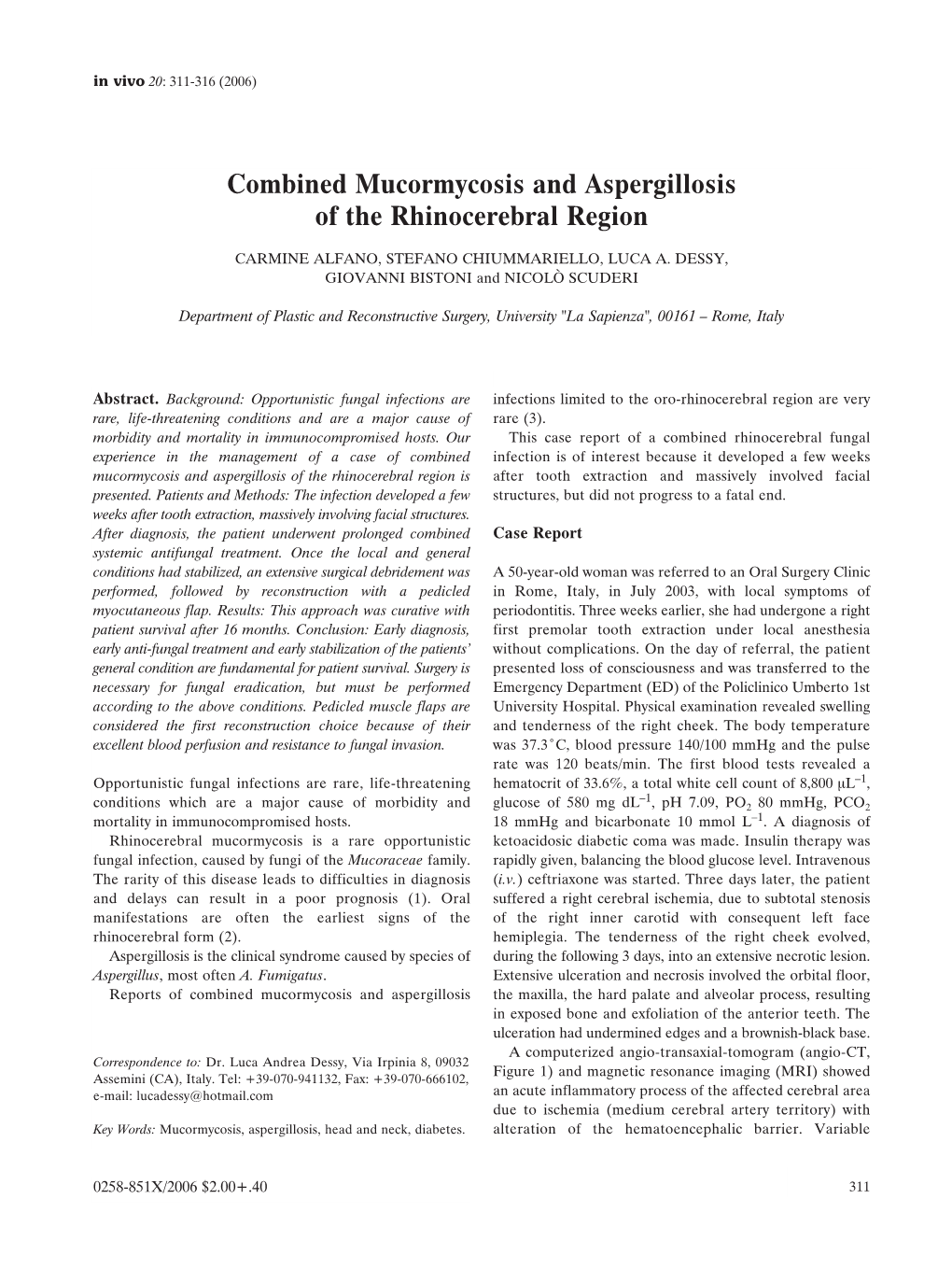 Combined Mucormycosis and Aspergillosis of the Rhinocerebral Region