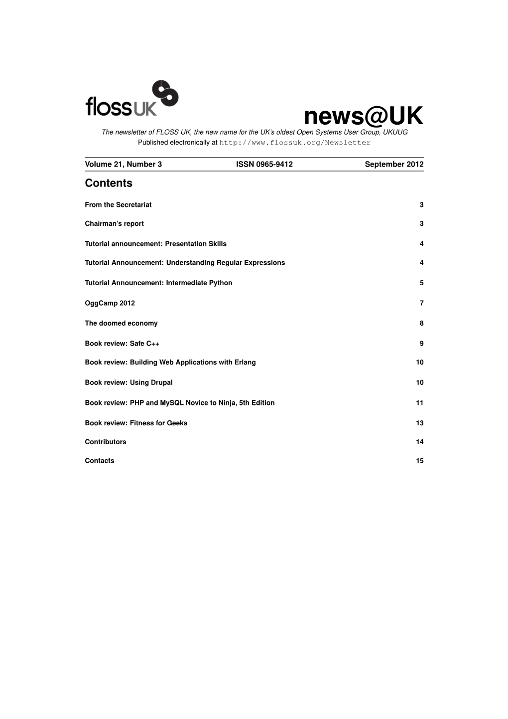 News@UK the Newsletter of FLOSS UK, the New Name for the UK’S Oldest Open Systems User Group, UKUUG Published Electronically At