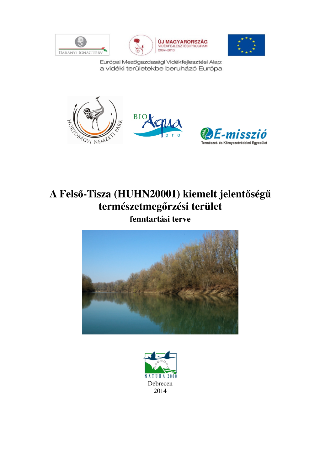 A Felső-Tisza (HUHN20001) Kiemelt Jelentőségű Természetmegőrzési Terület