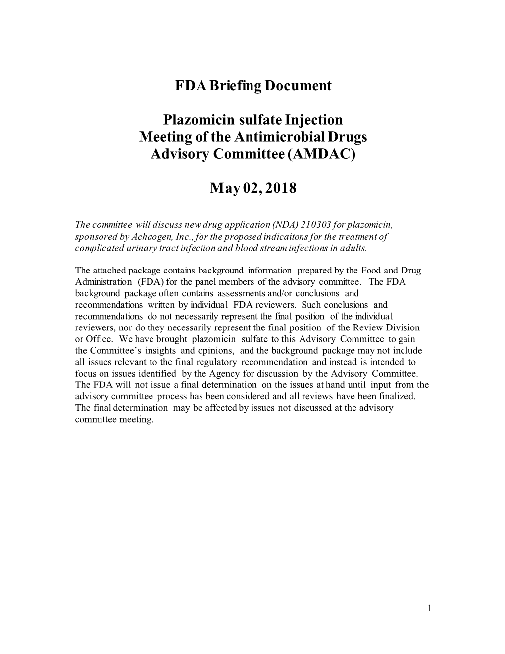 FDA Briefing Document Plazomicin Sulfate Injection Meeting of the Antimicrobial Drugs Advisory Committee (AMDAC) May 02, 2018